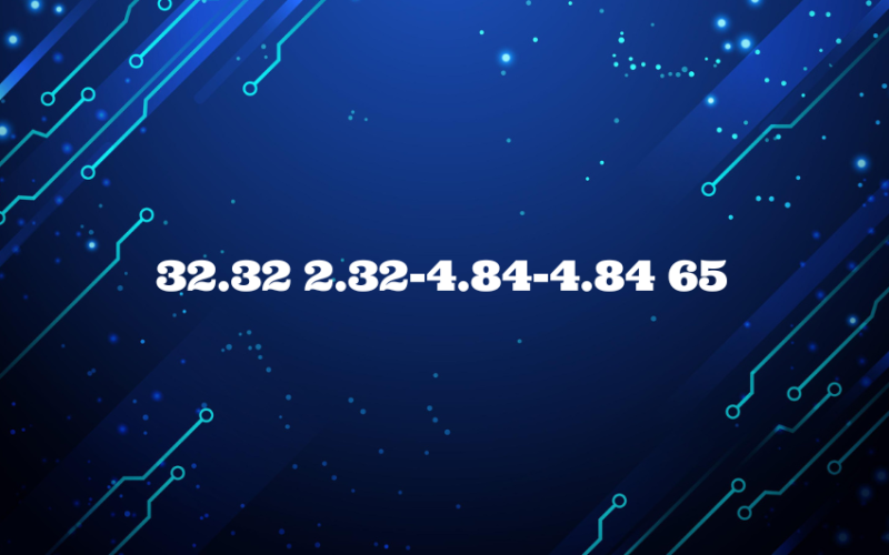 32.32 2.32-4.84-4.84 65: Technical Specifications Decoded