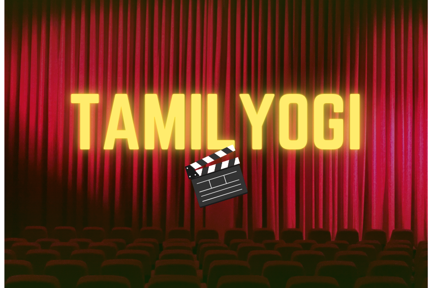 Tamilyogi: The Ultimate Hub for Tamil Movies Lovers